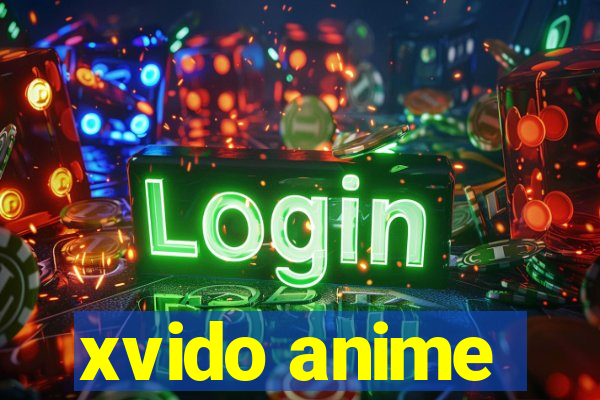 xvido anime